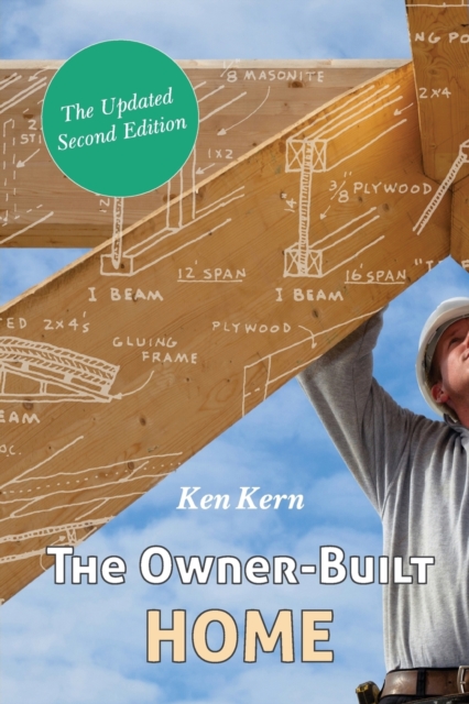 The Owner-Built Home - Ken Kern