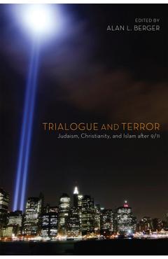 Coperta cărții 'Trialogue and Terror - Alan L. Berger'
