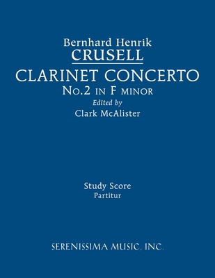 Clarinet Concerto No.2, Op.5: Study score - Bernhard Henrik Crusell