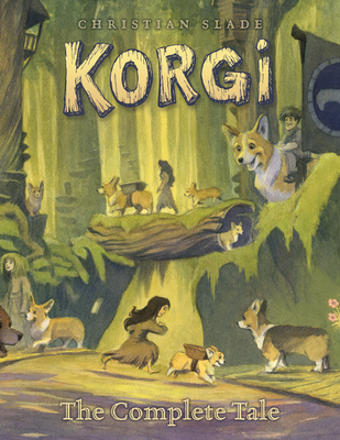 Korgi: The Complete Tale - Christian Slade