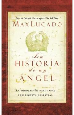 Poza produsului La Historia de Un Ángel - Max Lucado