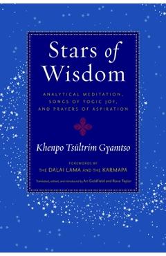 Coperta cărții 'Stars of Wisdom: Analytical Meditation, Songs of Yogic Joy, and Prayers of Aspiration - Khenpo Tsultrim Gyamtso'