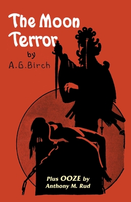 Coperta cărții 'The Moon Terror - A. G. Birch'