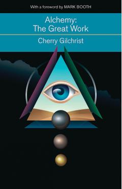 Coperta cărții 'Alchemy--The Great Work: A History and Evaluation of the Western Hermetic Tradition - Cherry Gilchrist'