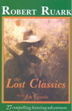 The Lost Classics - Robert Ruark