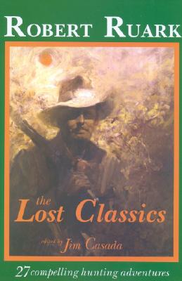 The Lost Classics - Robert Ruark