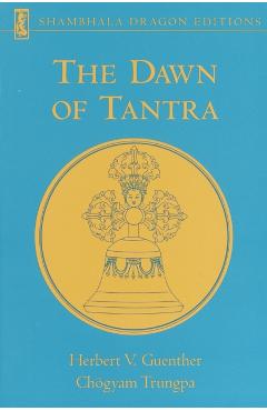 The Dawn of Tantra - Herbert V. Guenther
