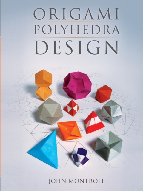 Origami Polyhedra Design - John Montroll