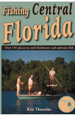 Coperta cărții 'Fishing Central Florida - Kris Thoemke'
