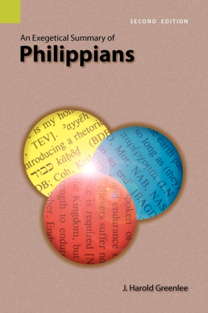 An Exegetical Summary of Philippians, 2nd Edition - J. Harold Greenlee