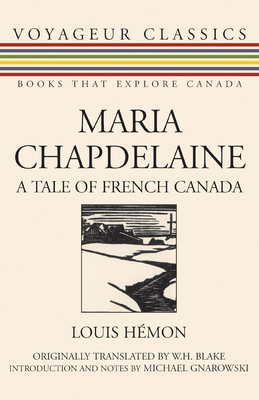 Maria Chapdelaine: A Tale of French Canada - Louis Hemon