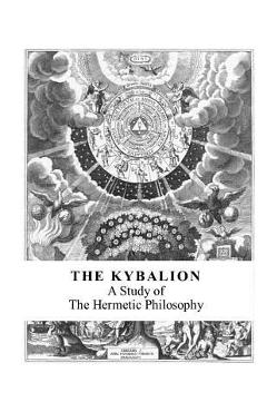 Coperta cărții 'The Kybalion: A Study of the Hermetic Philosophy - Three Initiates'