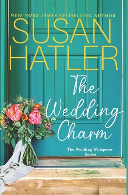 The Wedding Charm - Susan Hatler