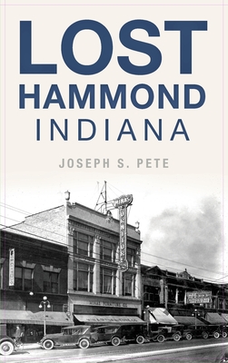 Coperta cărții 'Lost Hammond, Indiana - Joseph S. Pete'
