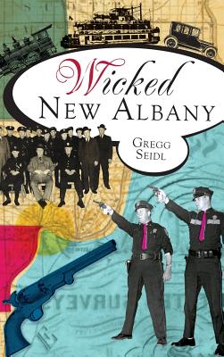 Wicked New Albany - Gregg Seidl