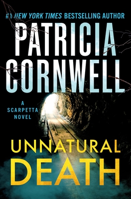 Coperta cărții 'Unnatural Death: A Scarpetta Novel - Patricia Cornwell'