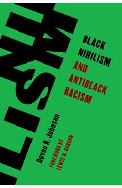 Coperta cărții 'Black Nihilism and Antiblack Racism - Devon R. Johnson'