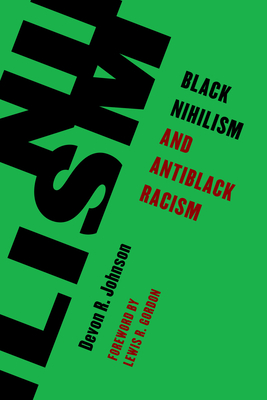 Coperta cărții 'Black Nihilism and Antiblack Racism - Devon R. Johnson'
