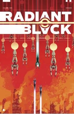 Radiant Black, Volume 5: Catalyst War, Part 1 - Kyle Higgins