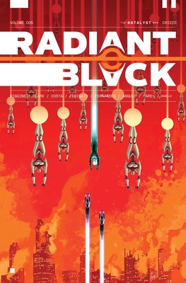 Radiant Black, Volume 5: Catalyst War, Part 1 - Kyle Higgins