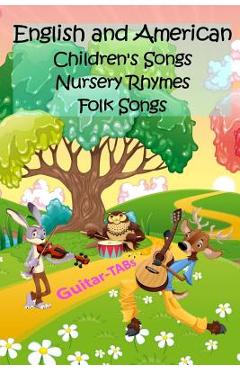 Coperta cărții 'English and American Children's Songs Nursery Rhymes Folk Songs: Guitar-TABs - Michael Mohring'