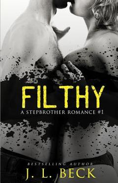 Coperta cărții 'Filthy - J. L. Beck'