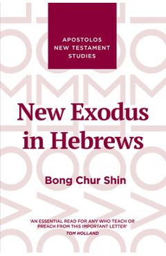 Coperta cărții 'New Exodus in Hebrews - Bong Chur Shin'