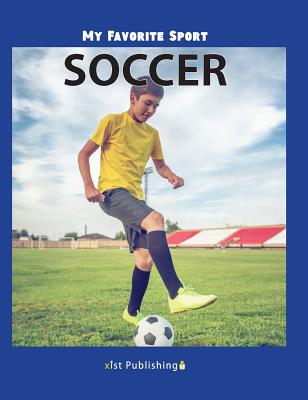 My Favorite Sport: Soccer - Nancy Streza