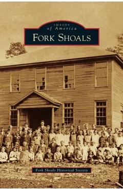 Coperta cărții 'Fork Shoals - Fork Shoals Historical Society'