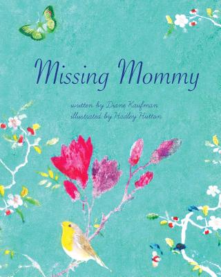 Coperta cărții 'Missing Mommy - Hadley Hutton'