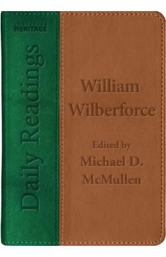 Poza produsului Daily Readings - William Wilberforce - Michael D. Mcmullen
