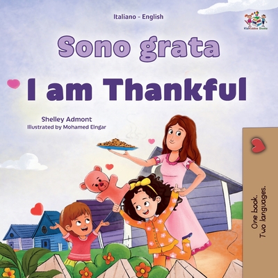 I am Thankful (Italian English Bilingual Children's Book) - Shelley Admont