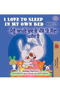 Coperta cărții 'I Love to Sleep in My Own Bed (English Punjabi Bilingual Book for Kids): Punjabi Gurmukhi India - Shelley Admont'