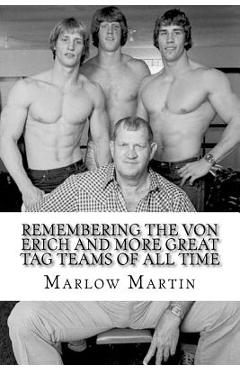 Coperta cărții 'Remembering The Von Erich And More Great Tag Teams Of All Time - Marlow J. Martin'