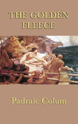 The Golden Fleece - Padraic Colum