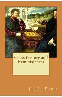 Coperta cărții 'Chess History and Reminiscences - H. E. Bird'