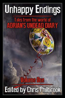 Unhappy Endings: Tales from the world of Adrian's Undead Diary Volume One - Alan Macraffen