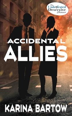 Coperta cărții 'Accidental Allies - Karina Bartow'