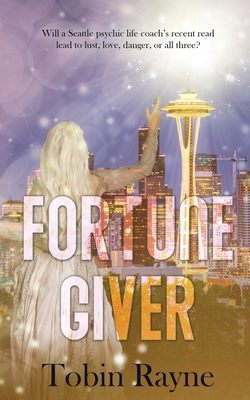 Coperta cărții 'Fortune Giver - Tobin Rayne'