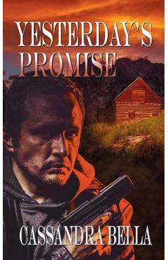 Coperta cărții 'Yesterday's Promise - Cassandra Bella'