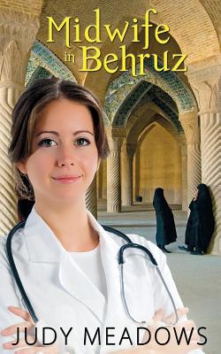 Coperta cărții 'Midwife in Behruz - Judy Meadows'