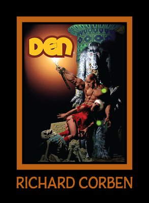 Den Volume 4: Dreams and Alarums - Richard Corben