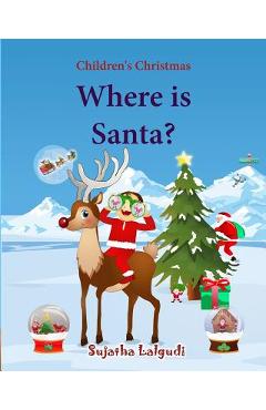 Poza produsului Where is Santa: Children's Christmas Picture book, Santa Claus book, Childrens Santa, Santa books for toddlers, Santa Picture books - Hippidoo