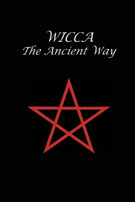 Wicca The Ancient Way - Nuit Hillaria