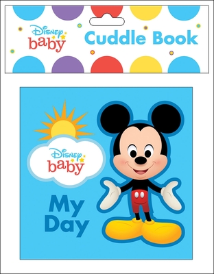 Disney Baby: My Day Cuddle Book - Pi Kids