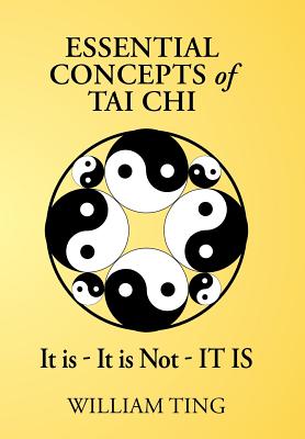 Coperta cărții 'Essential Concepts of Tai Chi - William Ting'