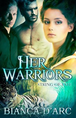 Her Warriors - Bianca D'arc