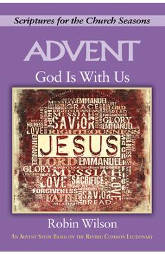 Coperta cărții 'God Is with Us: Scriptures for the Church Seasons - Robin Wilson'