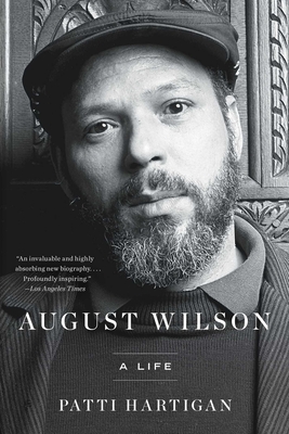 August Wilson: A Life - Patti Hartigan