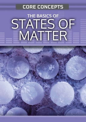 Coperta cărții 'The Basics of States of Matter - Anne O'daly'